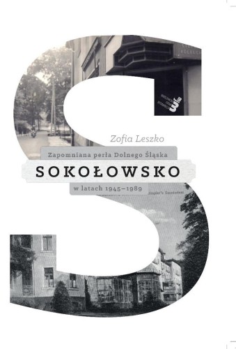 Sokołowsko. Zapomniana perła Dolnego Śląska