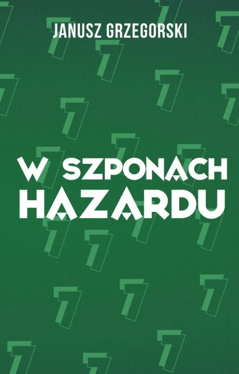 W szponach hazardu, Janusz Grzegorski