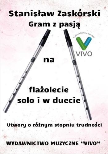 Gram z pasją na flażolecie solo i w duecie