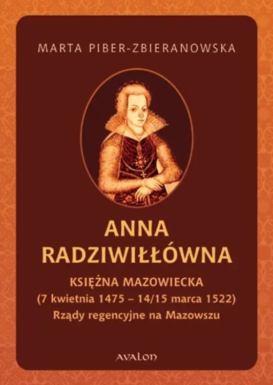 Anna Radziwiłłówna Księżna Mazowiecka