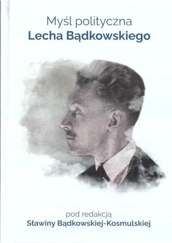 Myśl polityczna Lecha Bądkowskiego