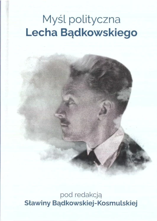 Myśl polityczna Lecha Bądkowskiego
