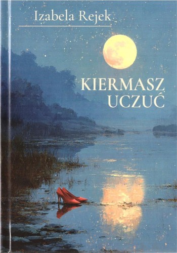 Kiermasz uczuć, Izabela Rejek