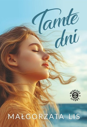 Tamte dni DL, Małgorzata Lis