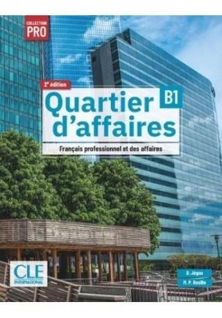 Quartier d'affaires 2ed. Podręcznik B1