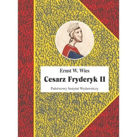 Cesarz Fryderyk II, Ernst W. Wies
