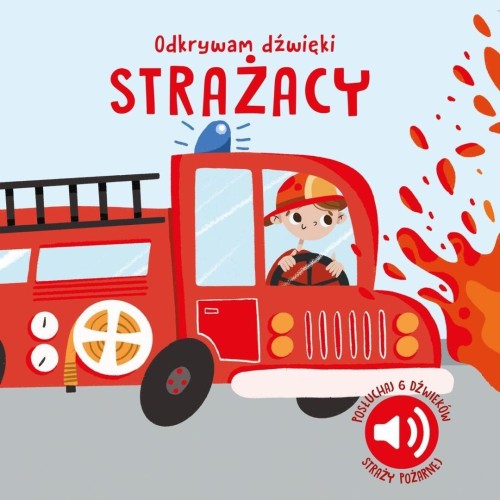 Strażacy. Odkrywam dźwięki, N. Aghekyan