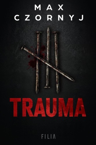 Trauma, Max Czornyj