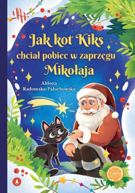 Jak kot Kiks chciał pobiec w zaprzęgu Mikołaja