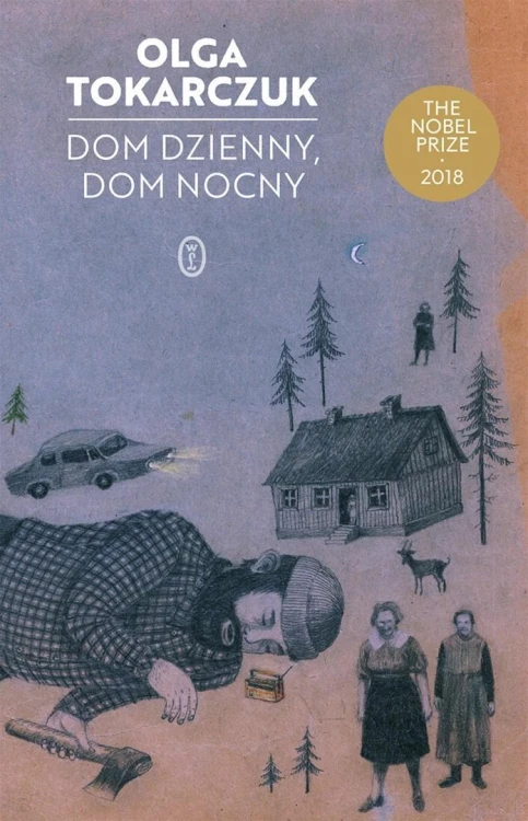 Dom dzienny, dom nocny, Olga Tokarczuk