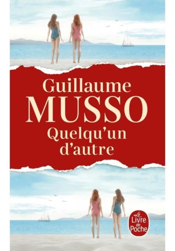 Quelqu'un d'autre, Guillaume Musso