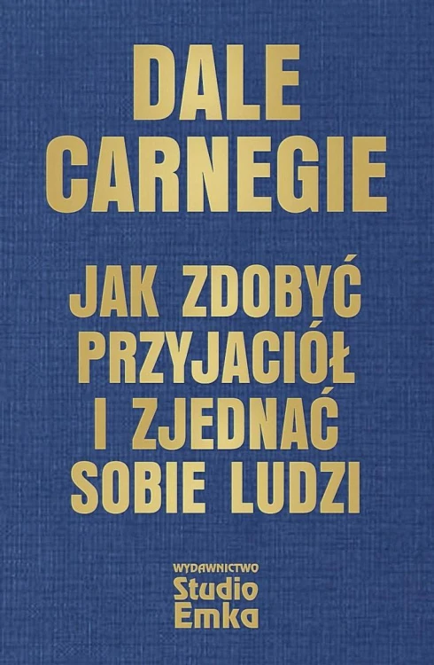 Jak zdobyć przyjaciół i zjednać sobie ludzi