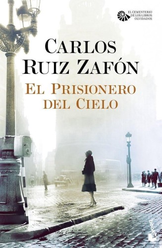 Prisionero del cielo, Carlos Ruiz Zafón