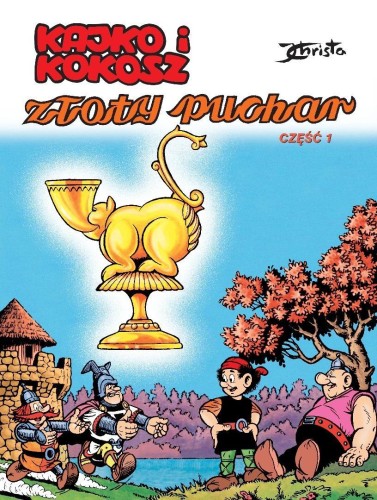 Kajko i Kokosz T.1 Złoty puchar cz.1