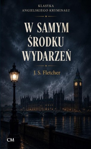 W samym środku wydarzeń, Joseph Smith Fletcher