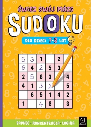 Sudoku dla dzieci 7-8 lat. Ćwicz swój mózg