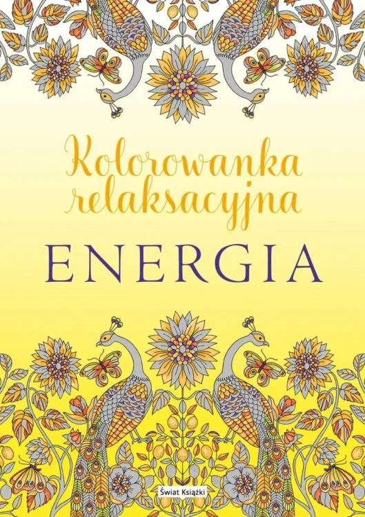 Energia. Kolorowanka relaksacyjna, praca zbiorowa