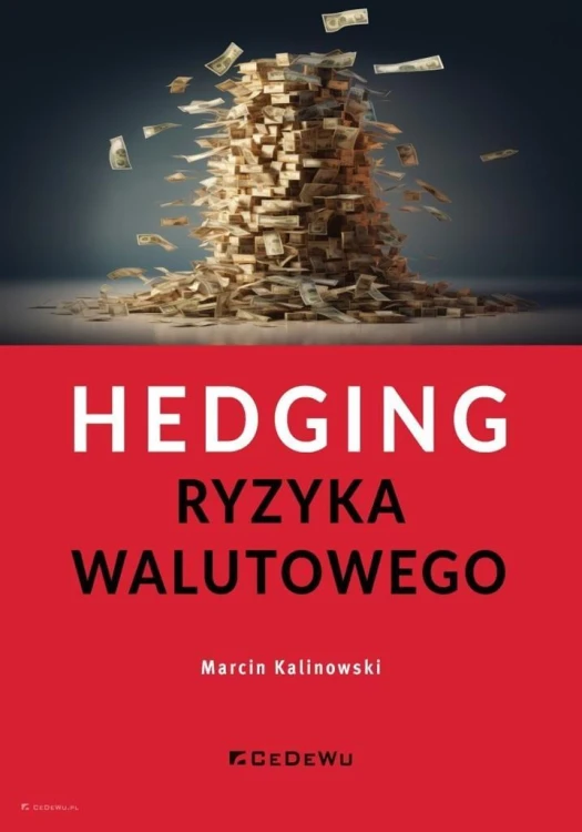 Hedging ryzyka walutowego, Marcin Kalinowski