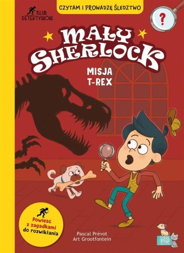 Mały Sherlock. Misja T-REX, Pascal Prevot