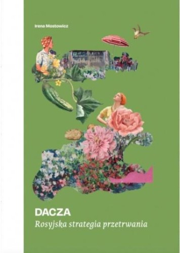 Dacza. Rosyjska strategia przetrwania