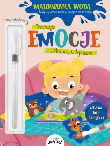 Poznaję emocje z Manią i Tyniem. Malowanka wodą