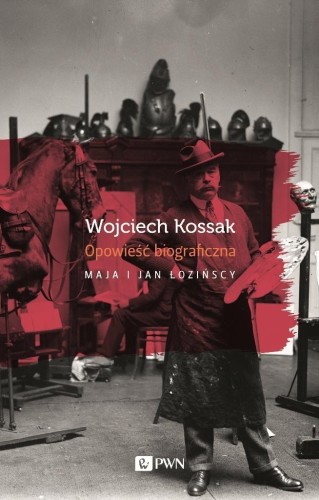 Wojciech Kossak. Opowieśćbiograficzna