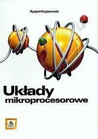 Układy mikroprocesorowe, Ryszard Krzyżanowski