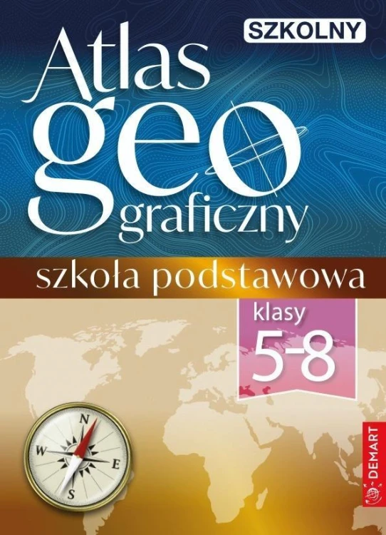 Szkolny atlas geograficzny. Klasy 5-8