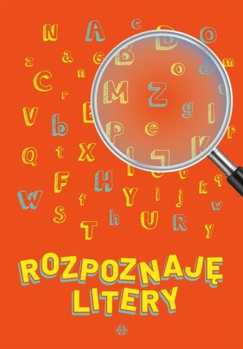 Rozpoznaję litery, praca zbiorowa