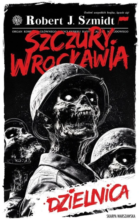 Szczury Wrocławia. Dzielnica, Robert J. Szmidt