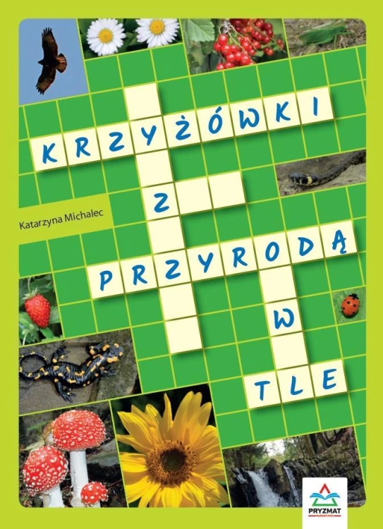 Krzyżówki z przyrodą w tle, Katarzyna Michalec
