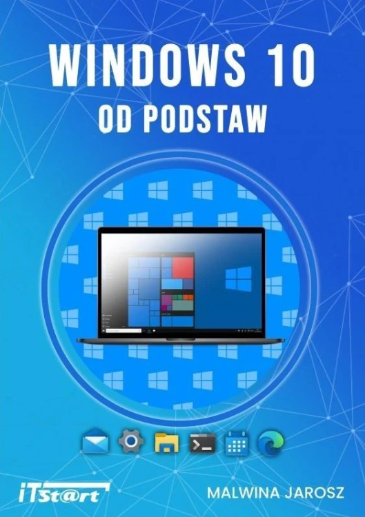 Windows 10 od podstaw, Malwina Jarosz