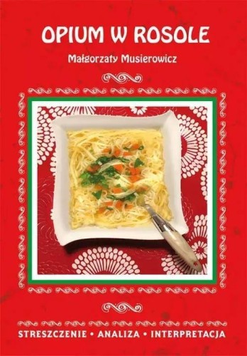 Opium w rosole, Danuta Anusiak
