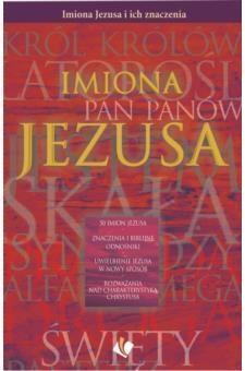 Imiona Jezusa i ich znaczenie, praca zbiorowa