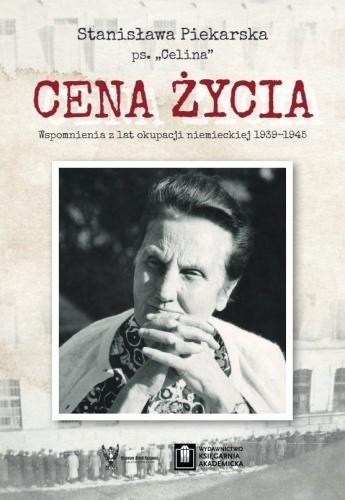 Cena życia. Wspomnienia z lat okupacji...