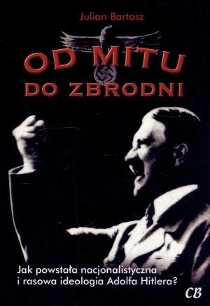 Od mitu do zbrodni, Julian Bartosz
