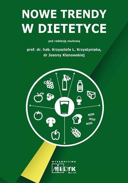 Nowe trendy w dietetyce, praca zbiorowa
