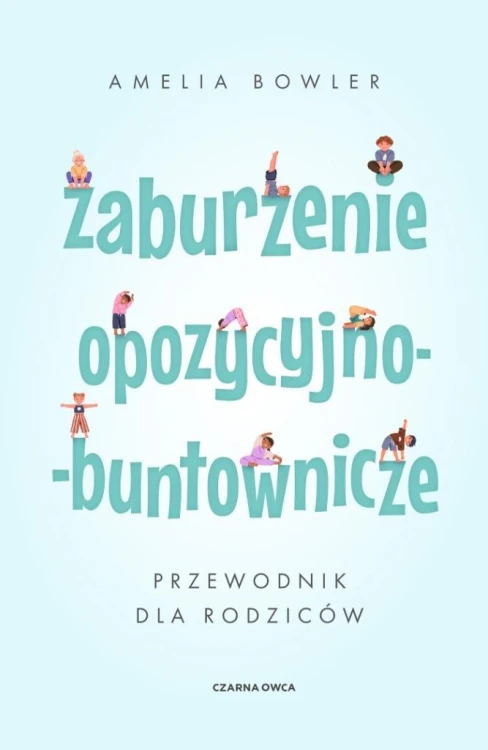 Zaburzenie opozycyjno-buntownicze, Amelia Bowler