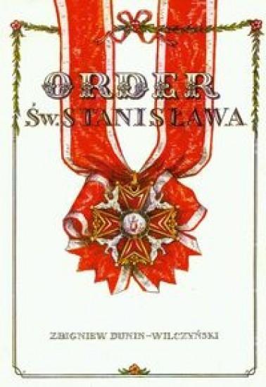 Order Św. Stanisława, Dunin - Wilczyński Zbigniew