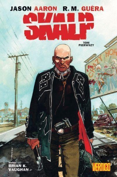 Skalp T.1, Jason Aaron