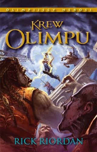 Olimpijscy herosi T.5 Krew Olimpu, Rick Riordan