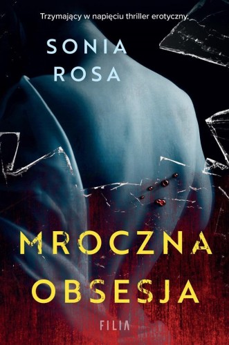 Mroczna obsesja, Sonia Rosa