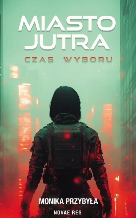 Miasto jutra: czas wyboru, Monika Przybyła