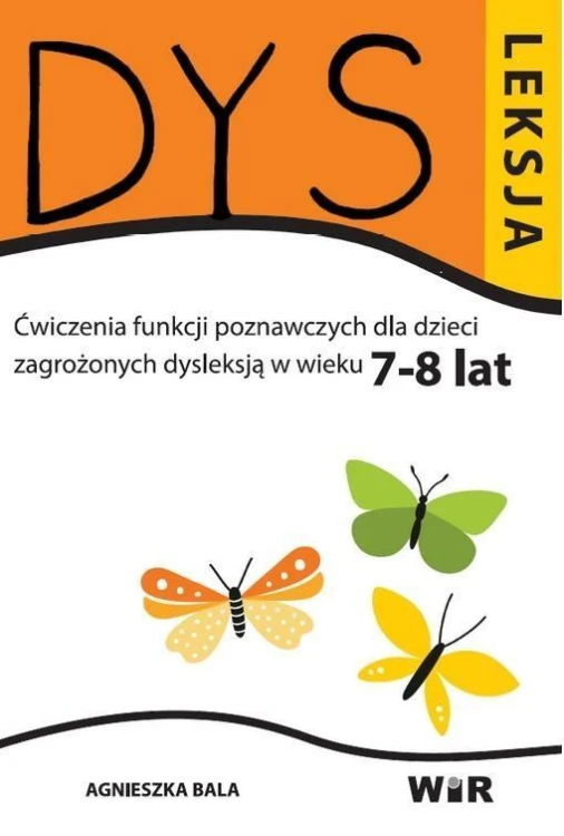 Dysleksja 7-8 lat, Agnieszka Bala