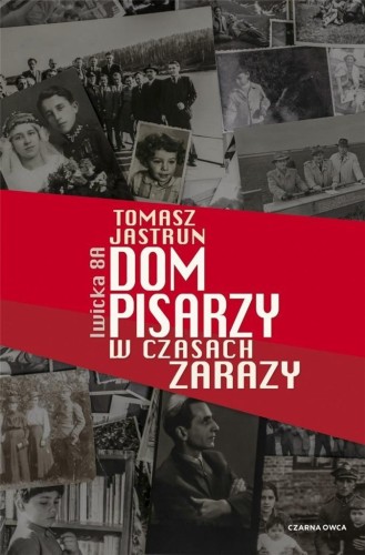 Dom pisarzy w czasach zarazy, Tomasz Jastrun