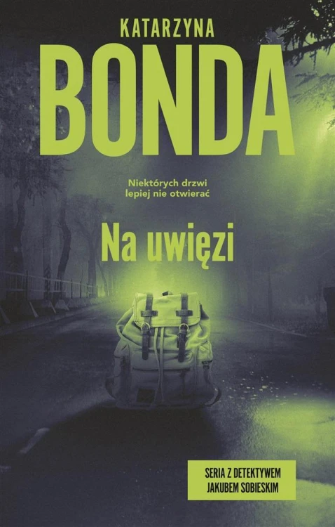 Na uwięzi, Katarzyna Bonda
