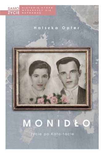 Monidło. Życie po Kato-tacie, Halszka Opfer