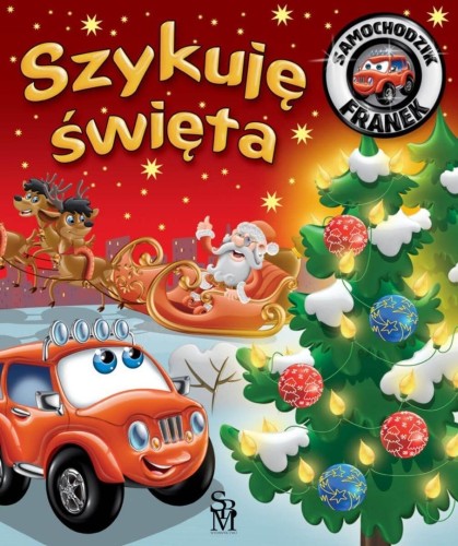 Samochodzik Franek. Szykuję Święta