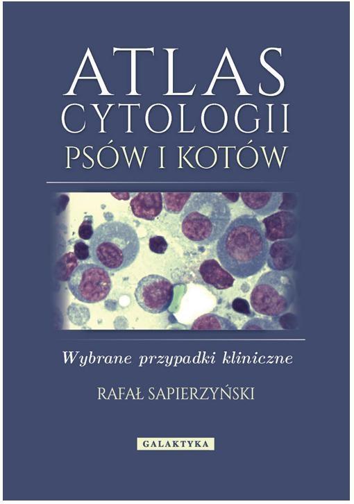 Atlas cytologii psów i kotów, Rafał Sapierzyński