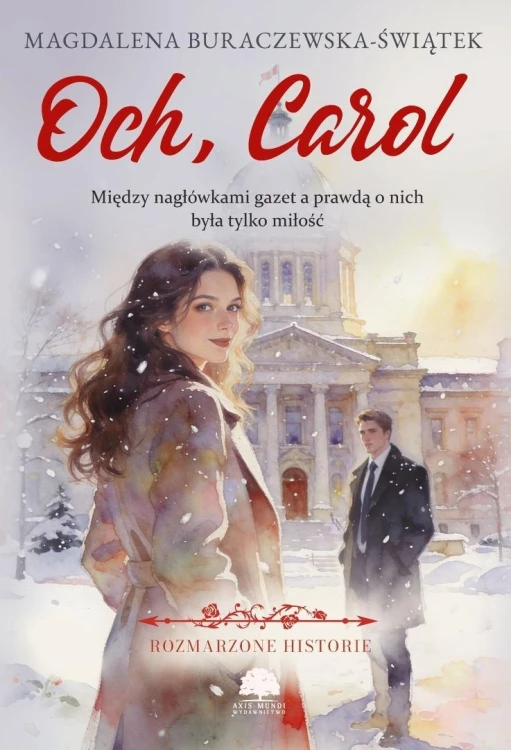 Och, Carol, Magdalena Buraczewska-Świątek